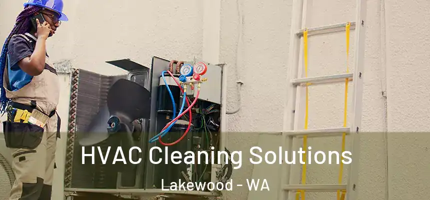  HVAC Cleaning Solutions Lakewood - WA